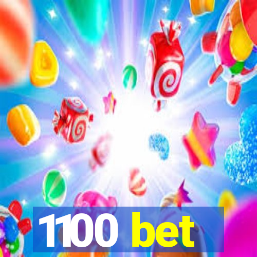 1100 bet